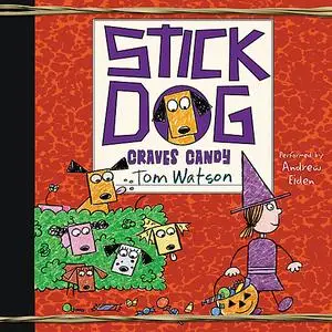 «Stick Dog Craves Candy» by Tom Watson