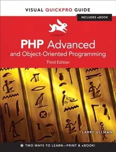 PHP Advanced and Object-oriented Programming: Visual QuickPro Guide