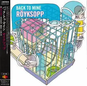 Röyksopp - Back To Mine (2007) [Japanese Edition]