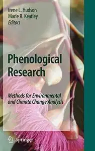 Phenological Research: Methods for Environmental and Climate Change Analysis