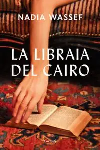 Nadia Wassef - La libraia del Cairo