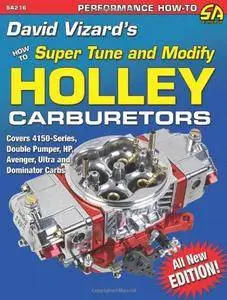 David Vizards Holley Carburetors: How to Super Tune & Modify (sa Design) (performance How To)