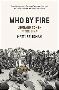 Who By Fire: Leonard Cohen in the Sinai