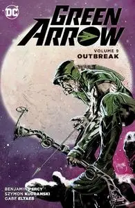 DC-Green Arrow Vol 09 Outbreak 2017 Hybrid Comic eBook