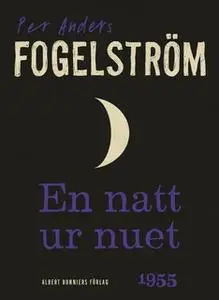 «En natt ur nuet» by Per Anders Fogelström