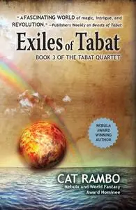 «Exiles of Tabat» by Cat Rambo