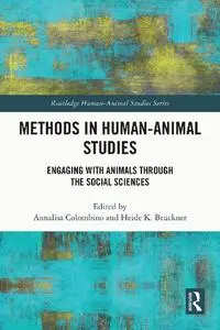 Methods in Human-Animal Studies: Engaging With Animals Through the Social Sciences