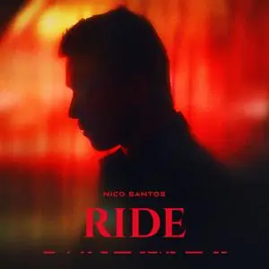 Nico Santos - Ride (2023) [Official Digital Download]