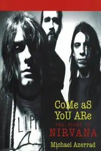 Come As You Are: The Story of Nirvana [Audiobook]