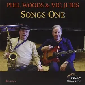 Phil Woods & Vic Juris - Songs One (2015)