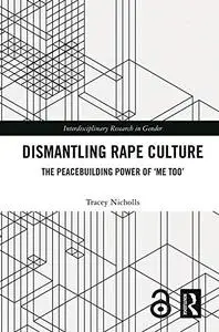 Dismantling Rape Culture: The Peacebuilding Power of ‘Me Too’