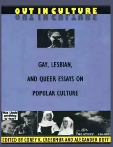 Out in Culture: Gay, Lesbian and Queer Essays on Popular Culture