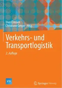 Verkehrs- und Transportlogistik, 2 Auflage