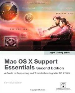 Mac OS X Support Essentials (Apple Training Series) (Repost)