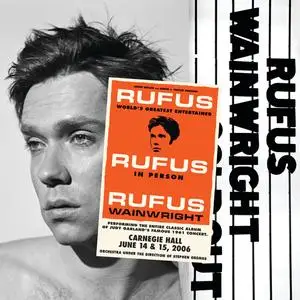 Rufus Wainwright - Rufus Does Judy At Carnegie Hall (2007/2023) [Official Digital Download]