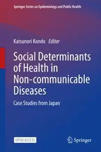 Social Determinants of Health in Non-communicable Diseases: Case Studies from Japan