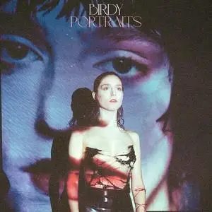 Birdy - Portraits (2023) [Official Digital Download]