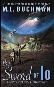 «The Sword of Io» by M.L. Buchman