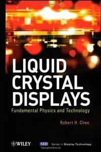 Liquid Crystal Displays: Fundamental Physics and Technology (repost)