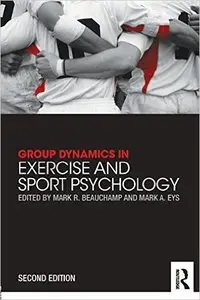 Group Dynamics in Exercise and Sport Psychology (repost)