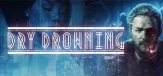 Dry Drowning (2019) v2.0.5