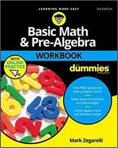 Basic Math and Pre-Algebra Workbook For Dummies