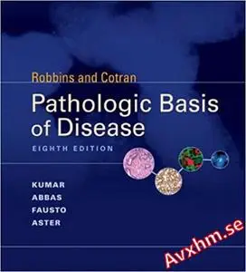 Robbins & Cotran Pathologic Basis of Disease: With STUDENT CONSULT Online Access (Robbins Pathology)