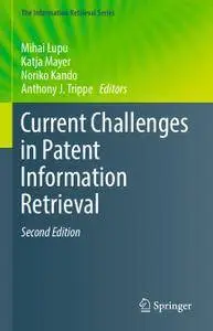 Current Challenges in Patent Information Retrieval, Second Edition