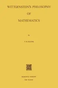 Wittgenstein’s Philosophy of Mathematics