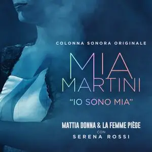 Mattia Donna & La Femme Piège - Io sono Mia (Colonna sonora originale) (2019)