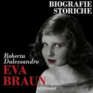 «Eva Braun» by Roberta Dalessandro