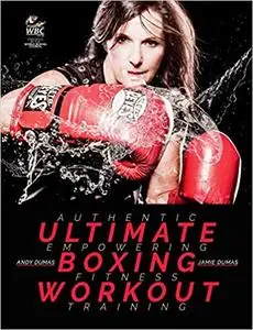 Ultimate Boxing Workout: Authentic Workouts for Fitness