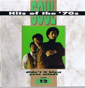 VA - Soul Hits of the 70s: Didn't It Blow Your Mind! Vol. 11-20 [1991-1995]
