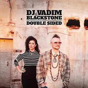 DJ Vadim And Blackstone - Double Sided (2017)