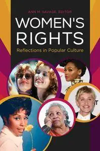 Women's Rights: Reflections in Popular Culture (Issues Through Pop Culture)