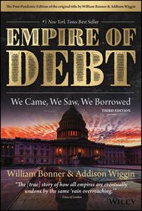 The Empire of Debt: We Came, We Saw, We Borrowed (Agora), 3rd Edition