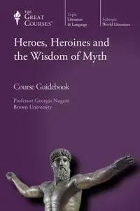 TTC Video - Heroes, Heroines and the Wisdom of Myth