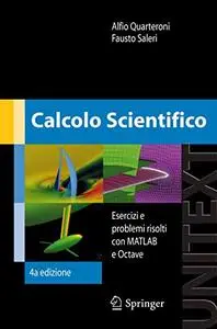 Calcolo scientifico: Esercizi e problemi risolti con MATLAB e Octave