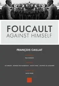 Foucault contre lui même / Foucault Against Himself (2014)