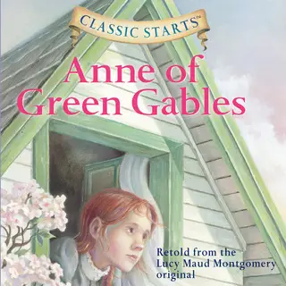 «Anne of Green Gables» by Lucy Maud Montgomery,Kathleen Olmstead