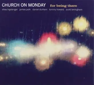 Church on Monday - For Being There (2019)