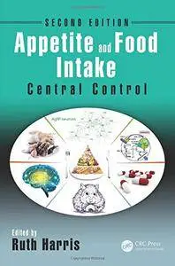 Appetite and Food Intake: Central Control, Second Edition