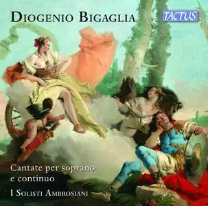 I Solisti Ambrosiani - Bigaglia: Cantate per soprano e continuo (2023)