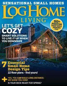Log Home Living - April 2016