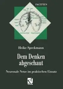 Dem Denken abgeschaut: Neuronale Netze im praktischen Einsatz (repost)