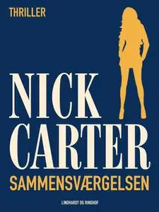 «Sammensværgelsen» by Nick Carter