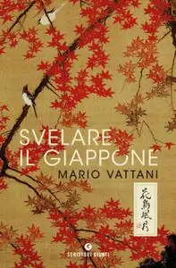 Mario Vattani - Svelare il Giappone