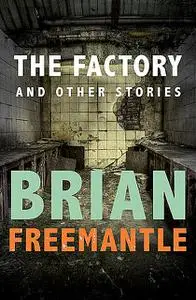 «The Factory» by Brian Freemantle