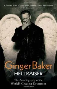 Ginger Baker: Hellraiser