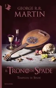 George R.R. Martin - Il trono di spade. Tempesta di spade